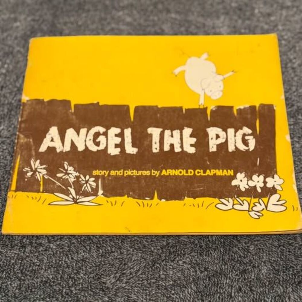 Angel the Pig by Arnold Clapman (1972)